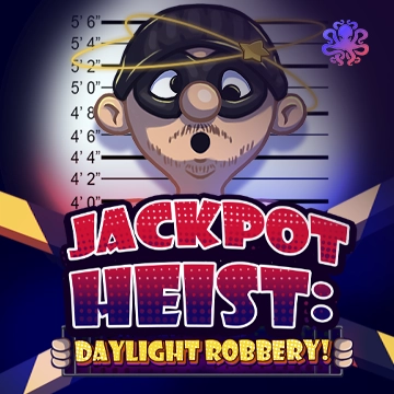 Octoplay : Jackpot Heist: Daylight Robbery! - BIROPAY28